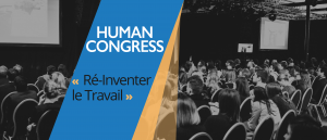 Human Congress, Thématique "Ré-Inventer le Travail"
